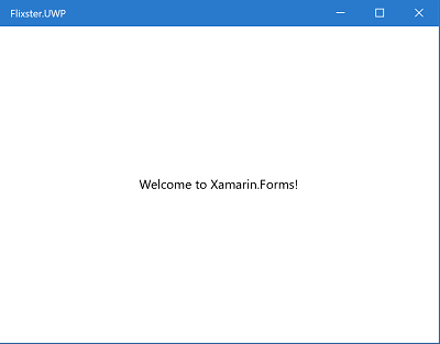 Starting Blank Xamarin.Forms App in UWP
